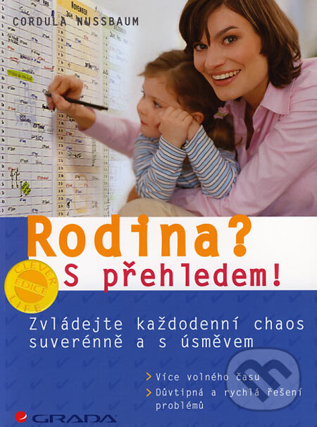 Kniha: Rodina? S přehledem! (Cordula Nussbaum). Grada, 2006 Kniha: Rodina? S přehledem! (Cordula Nussbaum). Grada, 2006