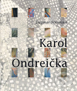 Kniha: Karol Ondreička (Dagmar Srnenská). Tatran, 2000 Kniha: Karol Ondreička (Dagmar Srnenská). Tatran, 2000
