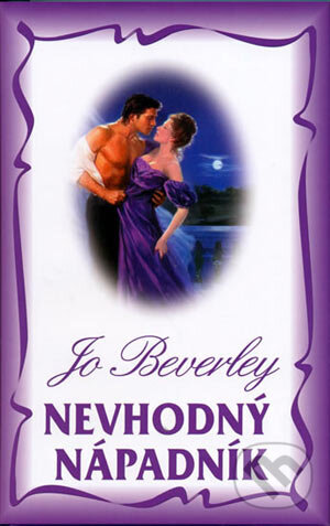 Kniha: Nevhodný nápadník (Jo Beverley). Domino, 2006 Kniha: Nevhodný nápadník (Jo Beverley). Domino, 2006