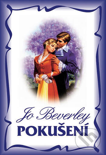 Kniha: Pokušení (Jo Beverley). Domino, 2005 Kniha: Pokušení (Jo Beverley). Domino, 2005