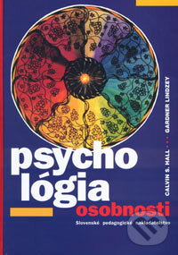 Kniha: Psychológia osobnosti (Calvin S. Hall a Gardner Lindzey). Slovenské pedagogické nakladateľstvo - Mladé letá, 2002 Kniha: Psychológia osobnosti (Calvin S. Hall a Gardner Lindzey). Slovenské pedagogické nakladateľstvo - Mladé letá, 2002