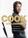 Kniha: Cook with Jamie (Jamie Oliver). Penguin Books, 2006 Kniha: Cook with Jamie (Jamie Oliver). Penguin Books, 2006