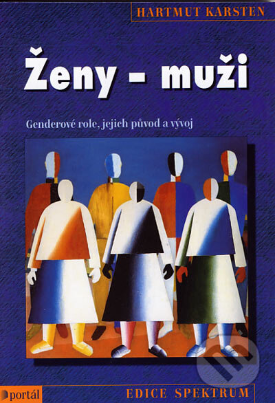 Kniha: Ženy - muži (Hartmut Karsten). Portál, 2006 Kniha: Ženy - muži (Hartmut Karsten). Portál, 2006