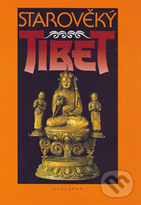 Kniha: Starověký Tibet (Tarthang Tulku). Vyšehrad, 2006 Kniha: Starověký Tibet (Tarthang Tulku). Vyšehrad, 2006