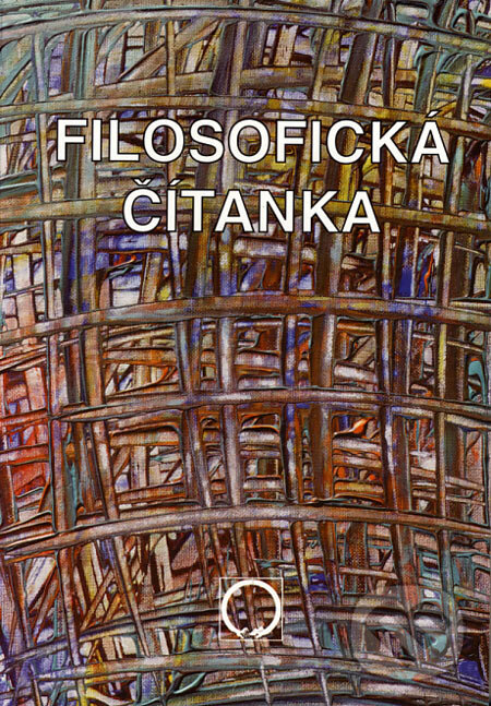 Kniha: Filosofická čítanka (Ivan Blecha). Olomouc, 2002 Kniha: Filosofická čítanka (Ivan Blecha). Olomouc, 2002
