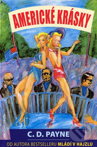 Kniha: Americké krásky (C.D. Payne). Jota, 2006 Kniha: Americké krásky (C.D. Payne). Jota, 2006