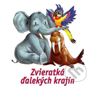 Kniha: Zvieratká ďalekých krajín (Delfín). Delfín, 2006 Kniha: Zvieratká ďalekých krajín (Delfín). Delfín, 2006