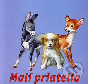 Kniha: Malí priatelia (Delfín). Delfín, 2006 Kniha: Malí priatelia (Delfín). Delfín, 2006