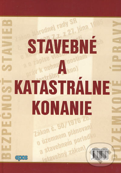 Kniha: Stavebné a katastrálne konanie (Epos). Epos, 2006 Kniha: Stavebné a katastrálne konanie (Epos). Epos, 2006