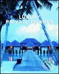 Kniha: Luxury Private Islands (Te Neues). Te Neues, 2006 Kniha: Luxury Private Islands (Te Neues). Te Neues, 2006