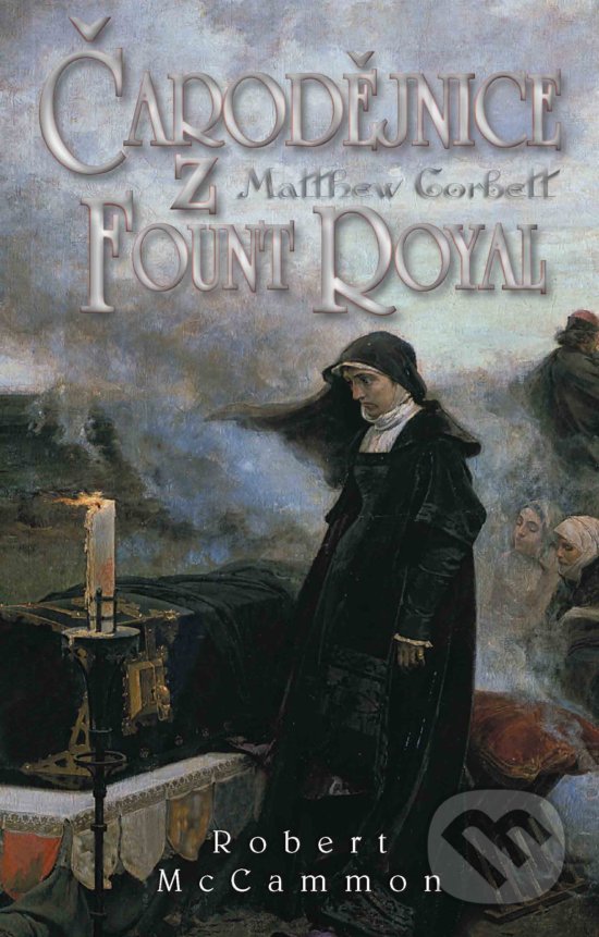 Kniha: Čarodějnice z Fount Royal (Robert McCammon). Banshies, 2017 Kniha: Čarodějnice z Fount Royal (Robert McCammon). Banshies, 2017