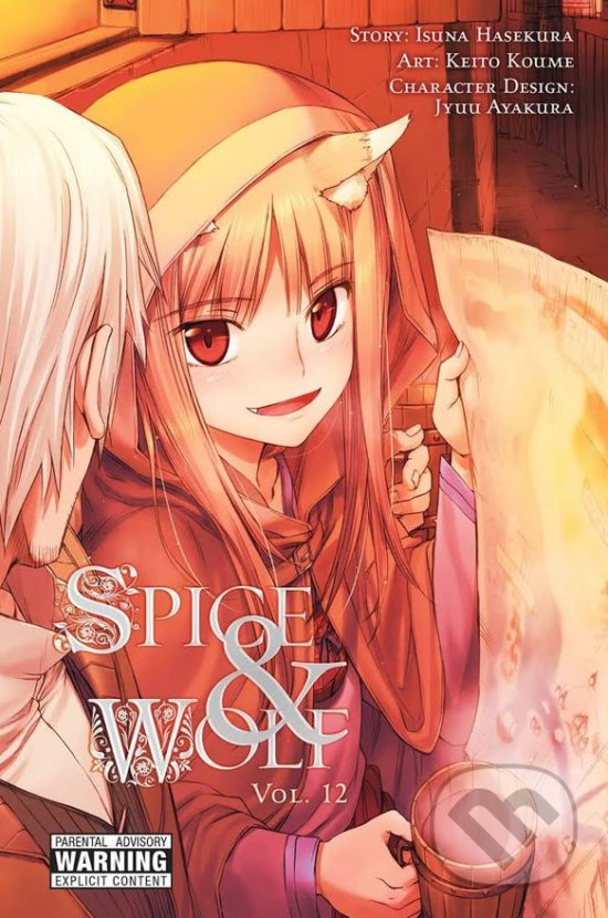 Kniha: Spice and Wolf (Volume 12) (Isuna Hasekura). Yen Press, 2016 Kniha: Spice and Wolf (Volume 12) (Isuna Hasekura). Yen Press, 2016