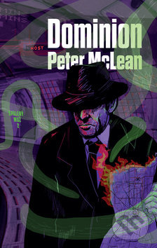 Kniha: Dominion (Peter McLean). Host, 2018 Kniha: Dominion (Peter McLean). Host, 2018