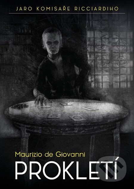 E-kniha: Prokletí (Maurizio de Giovanni). Epocha, 2017 E-kniha: Prokletí (Maurizio de Giovanni). Epocha, 2017