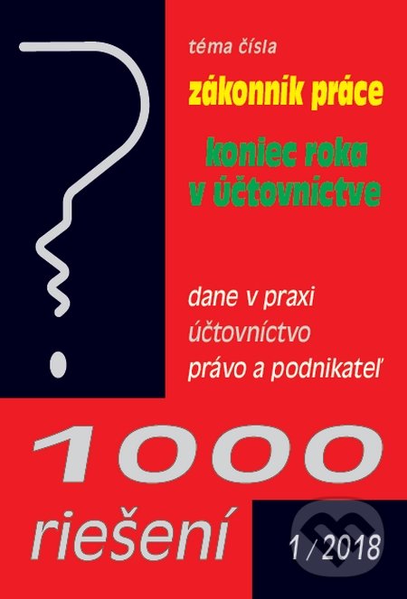Kniha: 1000 riešení 1/2018 (Poradca s.r.o.). Poradca s.r.o., 2018 Kniha: 1000 riešení 1/2018 (Poradca s.r.o.). Poradca s.r.o., 2018