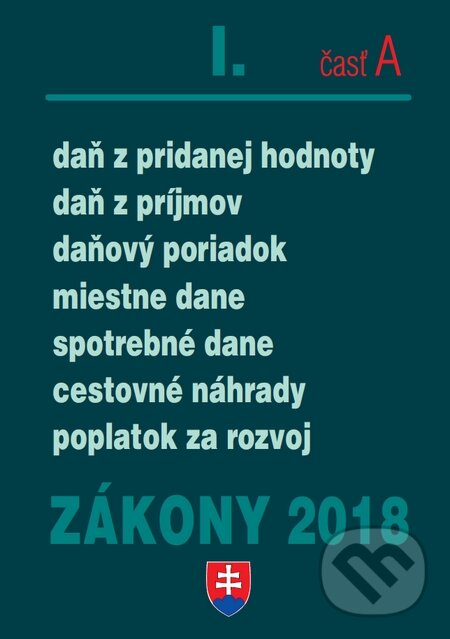 Kniha: Zákony 2018 I/A (Poradca s.r.o.). Poradca s.r.o., 2018 Kniha: Zákony 2018 I/A (Poradca s.r.o.). Poradca s.r.o., 2018