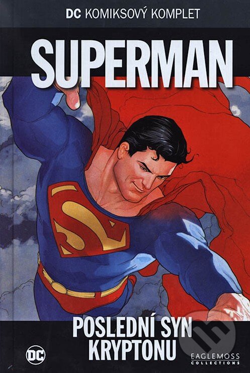 Kniha: Superman - Poslední syn kryptonu (Eaglemoss). Eaglemoss, 2017 Kniha: Superman - Poslední syn kryptonu (Eaglemoss). Eaglemoss, 2017