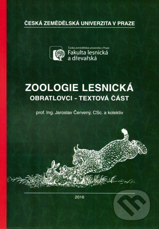 Kniha: Zoologie lesnická (Jaroslav Červený). Vydavatelství Druckvo, 2016 Kniha: Zoologie lesnická (Jaroslav Červený). Vydavatelství Druckvo, 2016