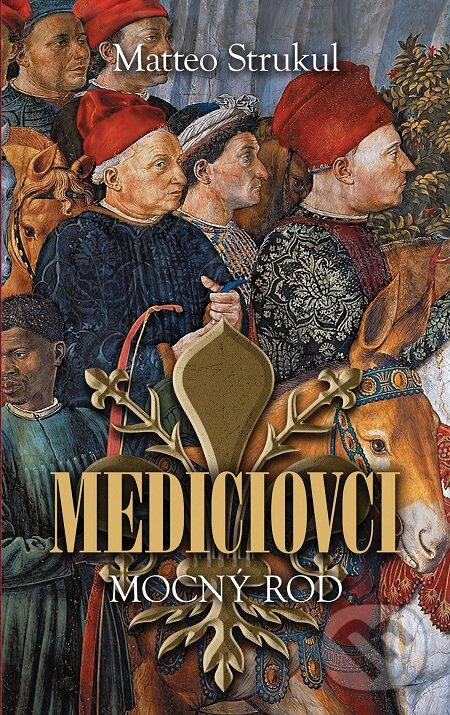 E-kniha: Mocný rod (Matteo Strukul). Slovart, 2017 E-kniha: Mocný rod (Matteo Strukul). Slovart, 2017