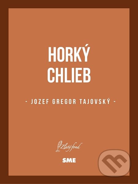 E-kniha: Horký chlieb (Jozef Gregor Tajovský). Petit Press E-kniha: Horký chlieb (Jozef Gregor Tajovský). Petit Press