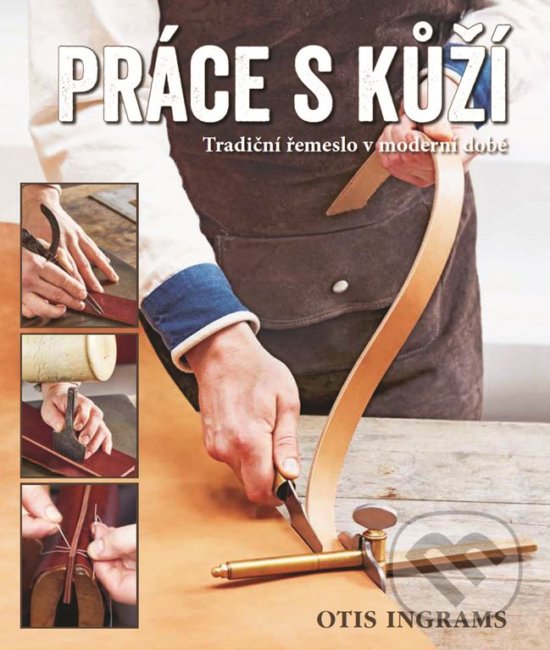 Kniha: Práce s kůží (Otis Ingrams). Metafora, 2018 Kniha: Práce s kůží (Otis Ingrams). Metafora, 2018
