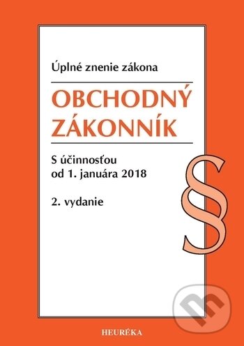 Kniha: Obchodný zákonník (Heuréka). Heuréka, 2016 Kniha: Obchodný zákonník (Heuréka). Heuréka, 2016