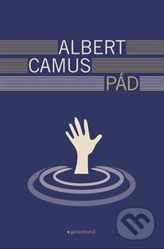 Pád - Albert Camus, Garamond, 2018