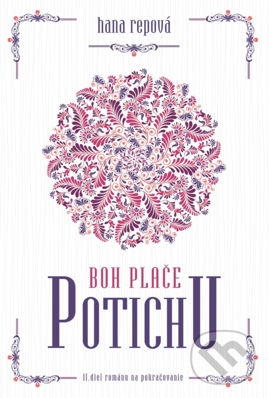 Kniha: Boh plače potichu 2 (Hana Repová). MERIDIANO-press, 2018 Kniha: Boh plače potichu 2 (Hana Repová). MERIDIANO-press, 2018