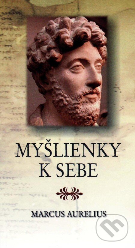 E-kniha: Myšlienky k sebe (Marcus Aurelius). Vydavateľstvo Spolku slovenských spisovateľov, 2008 E-kniha: Myšlienky k sebe (Marcus Aurelius). Vydavateľstvo Spolku slovenských spisovateľov, 2008