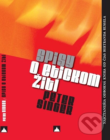 E-kniha: Spisy o etickom žití (Peter Singer). Vydavateľstvo Spolku slovenských spisovateľov, 2009 E-kniha: Spisy o etickom žití (Peter Singer). Vydavateľstvo Spolku slovenských spisovateľov, 2009