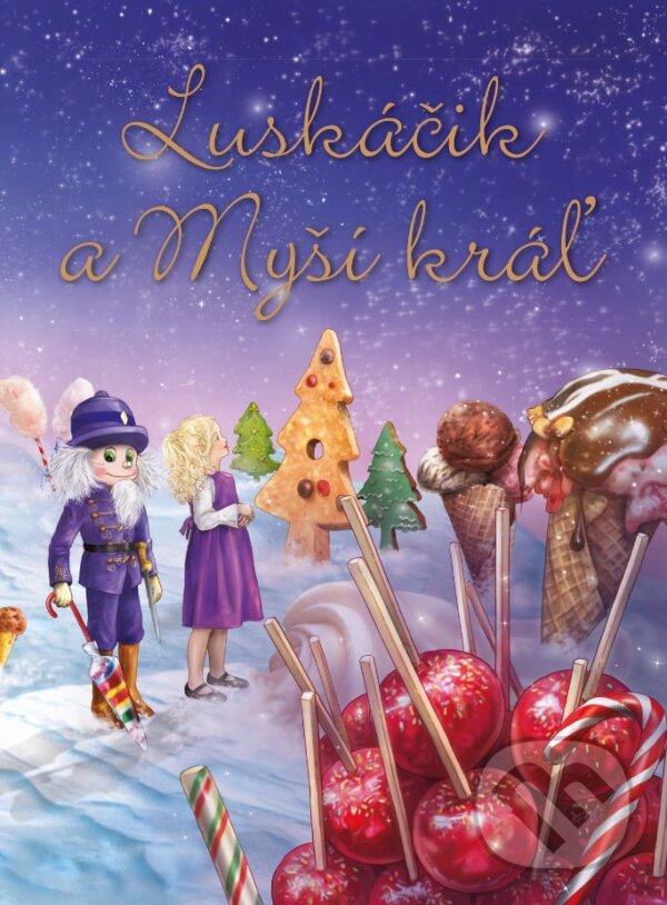 Kniha: Luskáčik a Myší kráľ (Gordana Maletić). Fortuna Libri, 2018 Kniha: Luskáčik a Myší kráľ (Gordana Maletić). Fortuna Libri, 2018