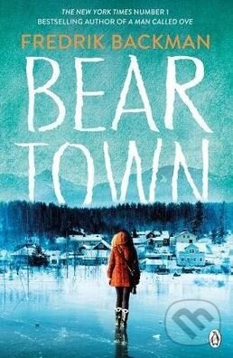 Kniha: Beartown (Fredrik Backman). Penguin Books, 2018 Kniha: Beartown (Fredrik Backman). Penguin Books, 2018