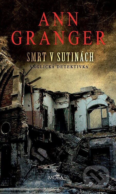 E-kniha: Smrt v sutinách (Ann Granger). Moba, 2018 E-kniha: Smrt v sutinách (Ann Granger). Moba, 2018