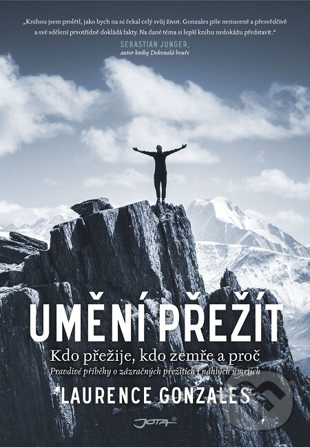 E-kniha: Umění přežít (Laurence Gonzales). Jota, 2018 E-kniha: Umění přežít (Laurence Gonzales). Jota, 2018