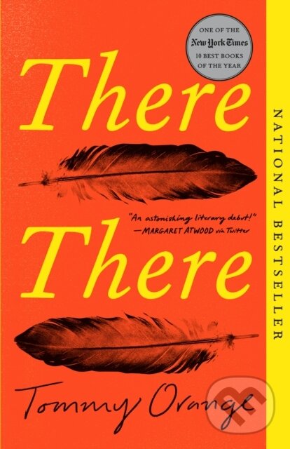 Kniha: There There (Tommy Orange). Random House, 1900 Kniha: There There (Tommy Orange). Random House, 1900