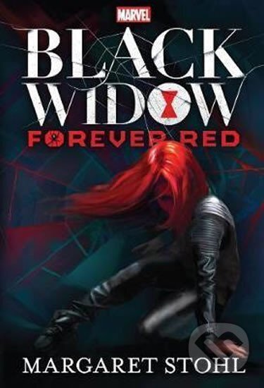 Kniha: Marvel Black Widow Forever Red (Margaret Stohl). Parragon Books Kniha: Marvel Black Widow Forever Red (Margaret Stohl). Parragon Books
