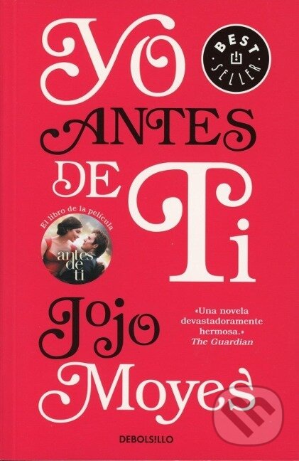 Kniha: Yo antes de ti (Jojo Moyes). , 2015 Kniha: Yo antes de ti (Jojo Moyes). , 2015