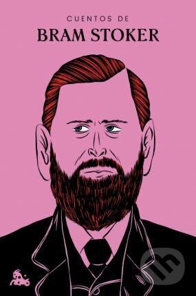 Kniha: Cuentos de Bram Stoker (Bram Stoker). Espasa, 2021 Kniha: Cuentos de Bram Stoker (Bram Stoker). Espasa, 2021