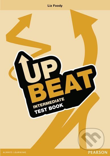 Kniha: Upbeat Intermediate Test Book (Liz Foody). Pearson, 2010 Kniha: Upbeat Intermediate Test Book (Liz Foody). Pearson, 2010