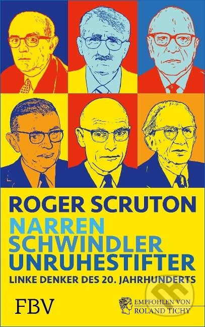 Kniha: Narren, Schwindler, Unruhestifter (Roger Scruton). Finanzbuch, 2021 Kniha: Narren, Schwindler, Unruhestifter (Roger Scruton). Finanzbuch, 2021