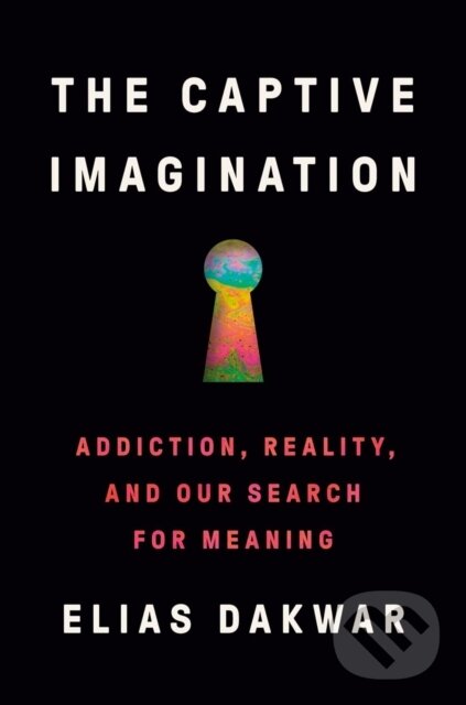 Kniha: The Captive Imagination (Elias Dakwar). Penguin Books, 2025 Kniha: The Captive Imagination (Elias Dakwar). Penguin Books, 2025