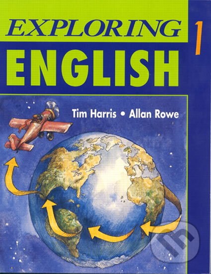 Kniha: Exploring English, Level 1 (Tim Harris). Pearson, 1995 Kniha: Exploring English, Level 1 (Tim Harris). Pearson, 1995