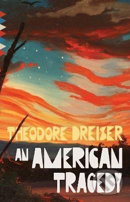 Kniha: An American Tragedy (Theodore Dreiser). Random House, 2021 Kniha: An American Tragedy (Theodore Dreiser). Random House, 2021