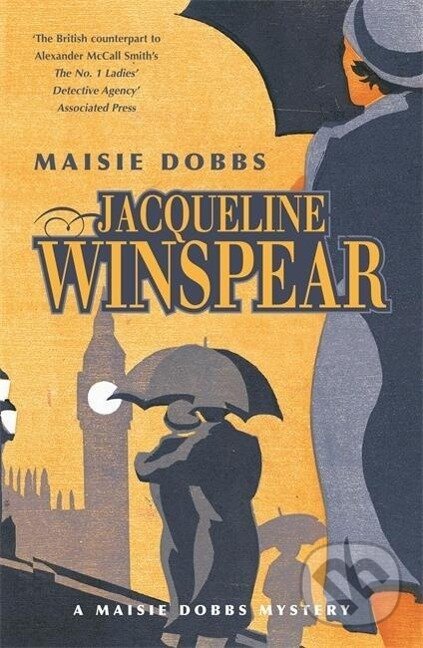 Kniha: Maisie Dobbs (Jacqueline Winspear). John Murray, 2005 Kniha: Maisie Dobbs (Jacqueline Winspear). John Murray, 2005