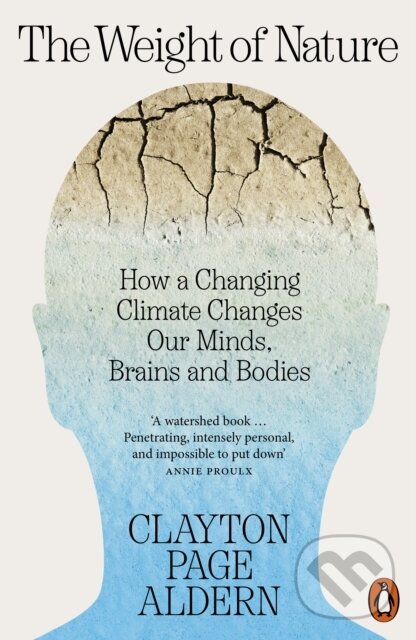 Kniha: The Weight of Nature (Clayton Aldern). Penguin Books, 2025 Kniha: The Weight of Nature (Clayton Aldern). Penguin Books, 2025