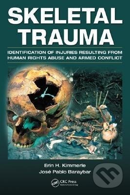 Kniha: Skeletal Trauma (Erin H. Kimmerle). CRC Press, 2008 Kniha: Skeletal Trauma (Erin H. Kimmerle). CRC Press, 2008