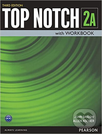 Kniha: Top Notch 2 Student Book/Workbook Split A (M. Joan Saslow). Pearson, 2015 Kniha: Top Notch 2 Student Book/Workbook Split A (M. Joan Saslow). Pearson, 2015