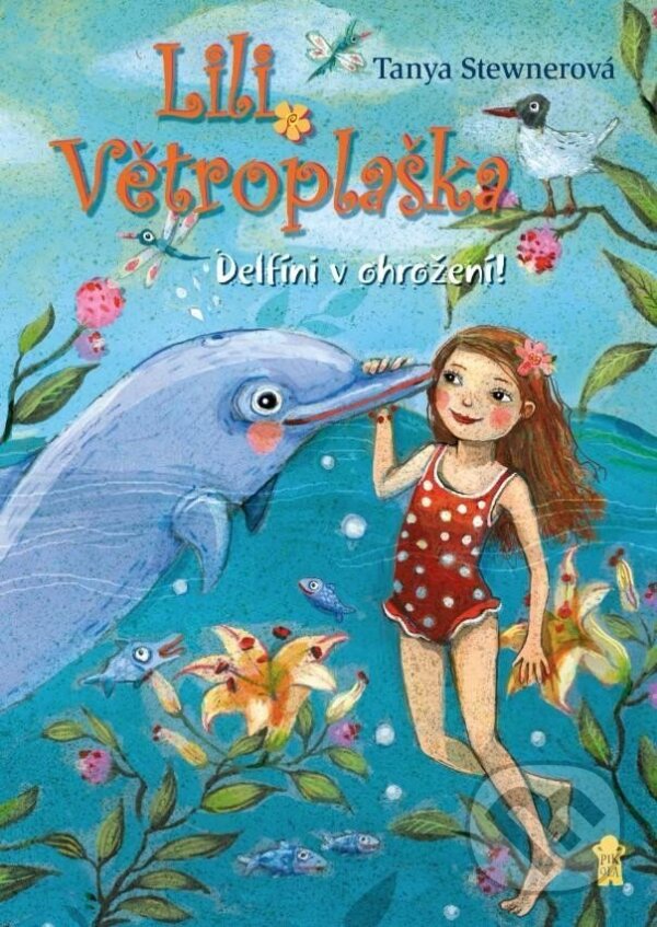 Kniha: Lili Větroplaška 3: Delfíni v ohrožení! (Tanya Stewner). Pikola, 2025 Kniha: Lili Větroplaška 3: Delfíni v ohrožení! (Tanya Stewner). Pikola, 2025