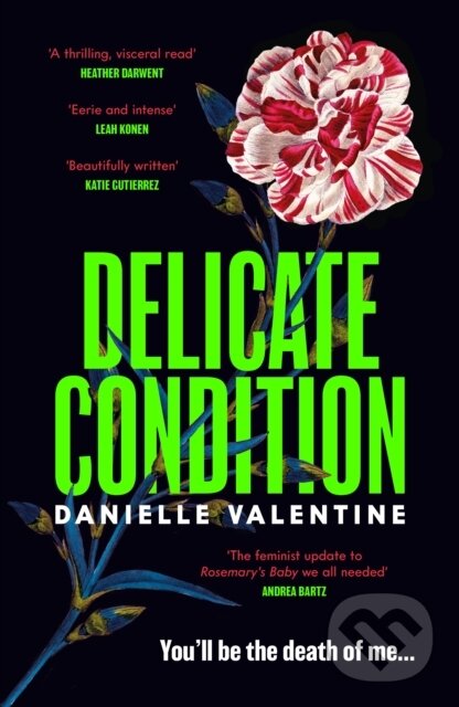 Kniha: Delicate Condition (Danielle Valentine). Viper, 2023 Kniha: Delicate Condition (Danielle Valentine). Viper, 2023