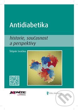 Kniha: Antidiabetika (Štěpán Svačina). Axonite, 2016 Kniha: Antidiabetika (Štěpán Svačina). Axonite, 2016